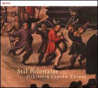 Stil Polonaise - Orkiestra Czas�w Zarazy