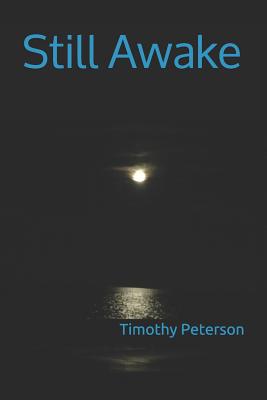 Still Awake - Peterson, Timothy