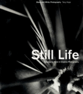 Still Life: Developing Style in Creative Photography