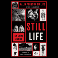 Still Life: Ten Crime Stories