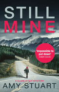 Still Mine: An absolutely gripping private investigator crime novel