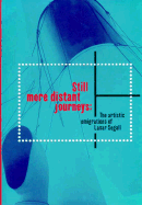 Still More Distant Journeys: The Artistic Emigrations of Lasar Segall