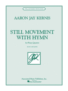 Still Movement with Hymn: For Piano Quartet