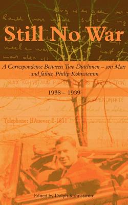 Still No War - Kohnstamm, Dolph (Editor)