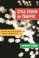 Still Stuck in Traffic: Coping with Peak-Hour Traffic Congestion