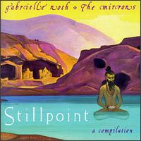 Stillpoint - Gabrielle Roth & the Mirrors