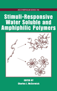 Stimuli-Responsive Water Soluble and Amphiphilic Polymers