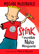 Stink El Incre?ble Ni�o Menguante / Stink the Incredible Shrinking Kid