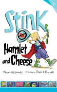 Stink: Hamlet and Cheese