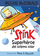 Stink Superh�roe del Sistema Solar/ Stink: Solar System Superhero
