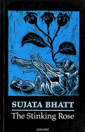 Stinking Rose - Bhatt, Sujata, and Wienbeck, Rolf