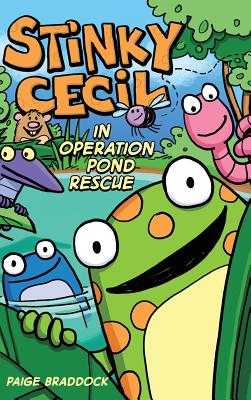 Stinky Cecil in Operation Pond Rescue - Braddock, Paige