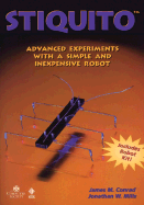 Stiquito: Advanced Experiments with a Simple and Inexpensive Robot, Robot Kit Included