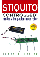 Stiquito Controlled!: Making a Truly Autonomous Robot