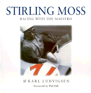 Stirling Moss: A Pictorial Tribute