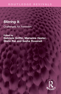 Stirring It: Challenges for Feminism