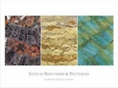 Stitch Rhythms & Patterns - Beaney, Jan, and Littlejohn, Jean