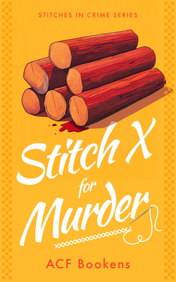 Stitch X for Murder - Bookens, Acf