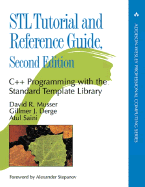 STL Tutorial and Reference Guide: C++ Programming with the Standard Template Library