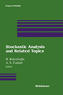 Stochastic Analysis and Related Topics