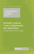 Stochastic Analysis, Control, Optimization and Applications: A Volume in Honor of W.H. Fleming