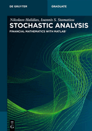 Stochastic Analysis: Financial Mathematics with Matlab�