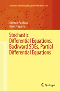 Stochastic Differential Equations, Backward Sdes, Partial Differential Equations