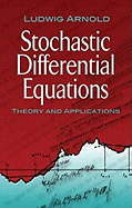 Stochastic Differential Equations: Theory and Applications