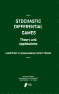 Stochastic Differential Games. Theory and Applications