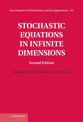 Stochastic Equations in Infinite Dimensions - Da Prato, Giuseppe, and Zabczyk, Jerzy