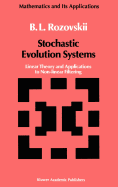 Stochastic Evolution Systems: Linear Theory and Applications to Non-Linear Filtering