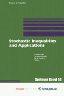Stochastic Inequalities and Applications
