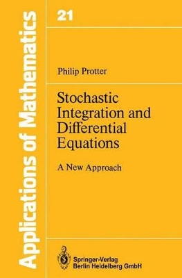 Stochastic Integration and Differential Equations - Protter, Philip