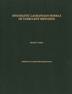 Stochastic Lagrangian Models of Turbulent Diffusion: Volume 26