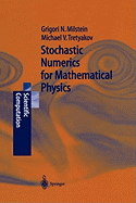 Stochastic Numerics for Mathematical Physics