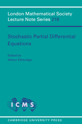 Stochastic Partial Differential Equations - Etheridge, Alison (Editor)