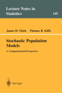 Stochastic Population Models: A Compartmental Perspective