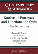 Stochastic Processes and Functional Analysis: New Perspectives