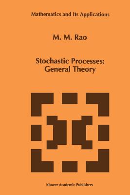 Stochastic Processes: General Theory - Rao, Malempati M.