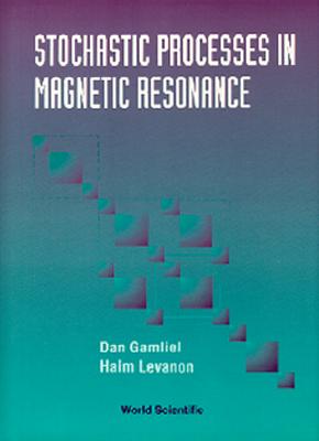 Stochastic Processes in Magnetic... - Gamliel D