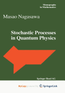 Stochastic Processes in Quantum Physics