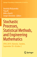 Stochastic Processes, Statistical Methods, and Engineering Mathematics: SPAS 2019, V�ster�s, Sweden, September 30-October 2