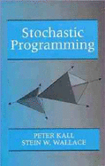 Stochastic Programming - Kall, Peter, and Wallace, Stein W
