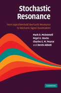 Stochastic Resonance