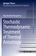 Stochastic Thermodynamic Treatment of Thermal Anisotropy
