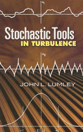 Stochastic Tools in Turbulence