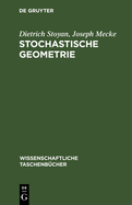 Stochastische Geometrie: Eine Einf?hrung
