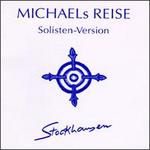 Stockhausen: Michaels Reise - Andreas Boettger (percussion); Ian Stuart (clarinet); Isao Nakamura (percussion); Kathinka Pasveer (flute);...