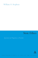 Stoic Ethics: Epictetus and Happiness as Freedom