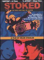 Stoked: The Rise and Fall of Gator